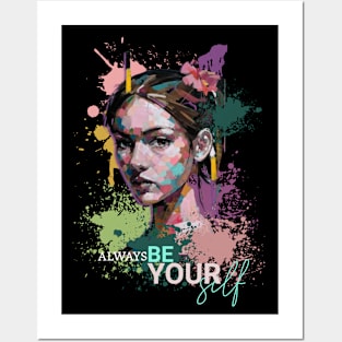 Be Yourself Tee Posters and Art